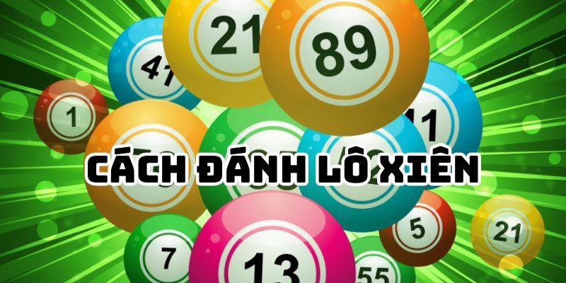cach-choi-lo-xien-hay-88clb
