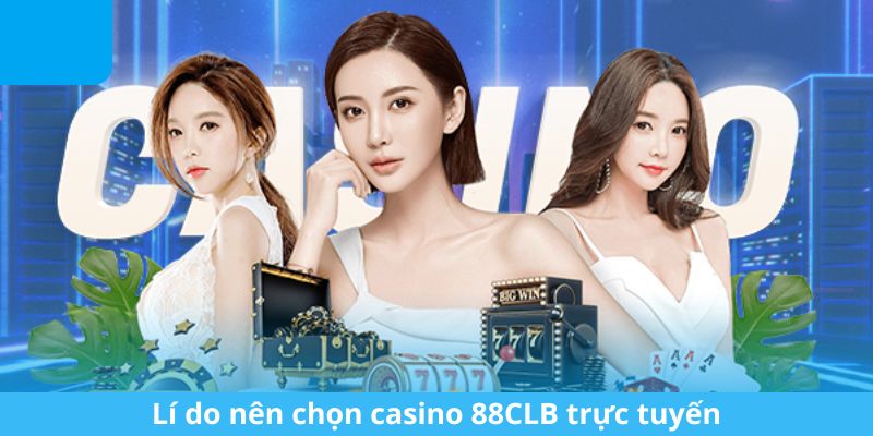 casino-truc-tuyen-li-do-88clb-chi-tiet