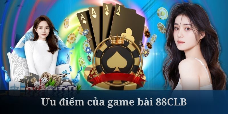 game-bai-88clb-uu-diem-chi-tiet