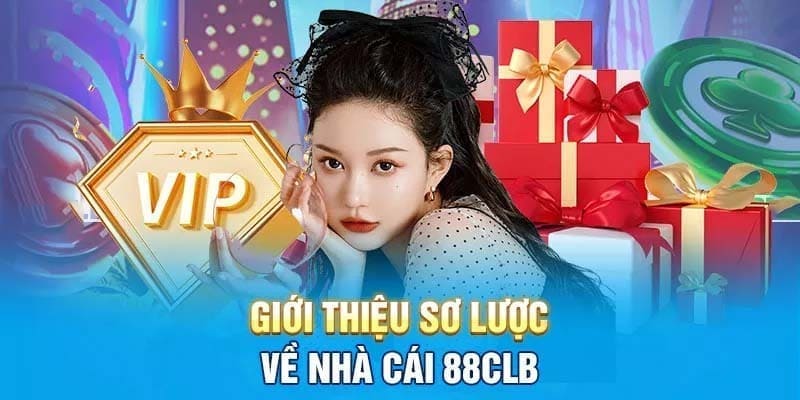 gioi-thieu-88clb-gioi-thieu-chi-tiet